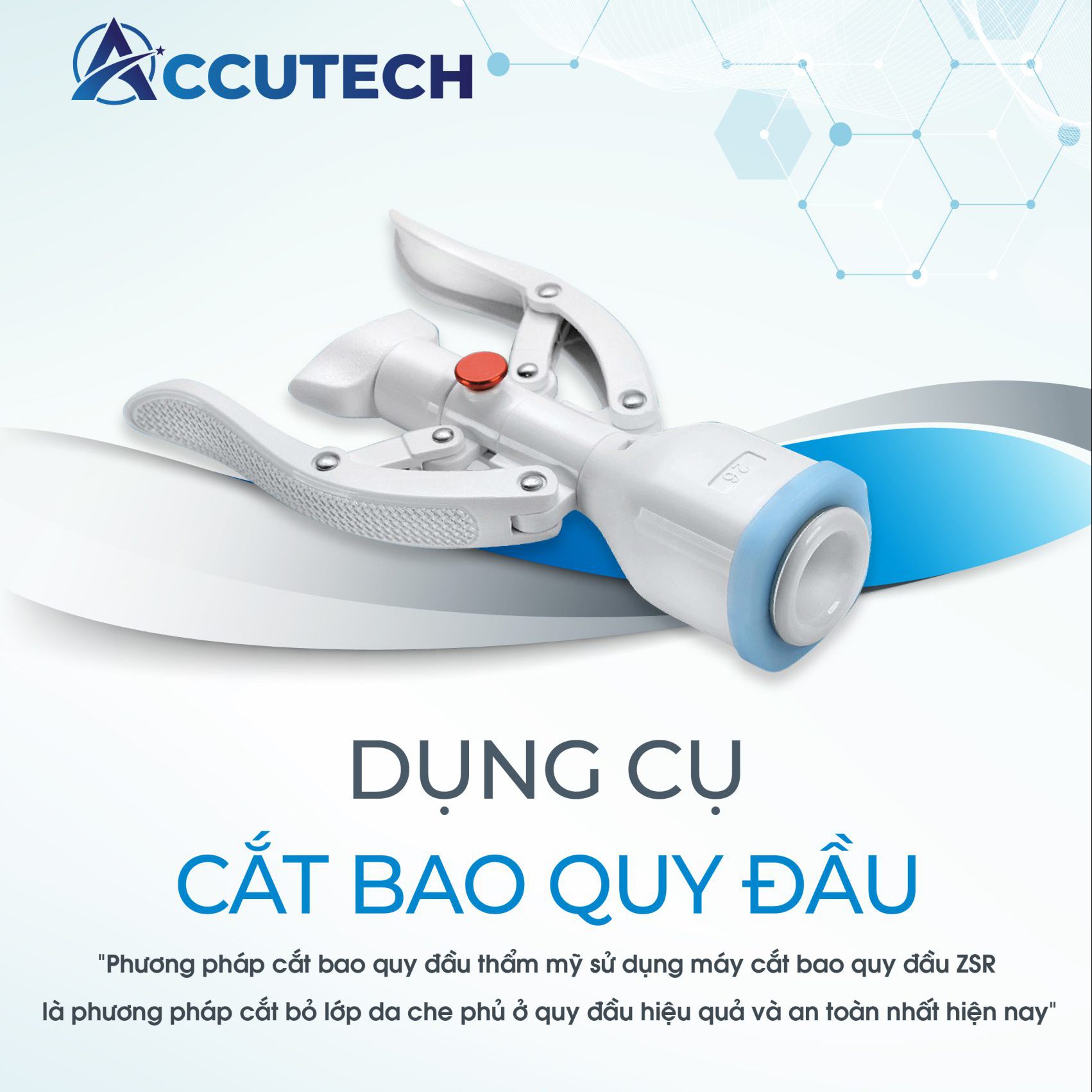 CẮT BAO QUY ĐẦU BẰNG MÁY ACCUTECH